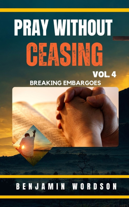 Kniha Pray Without Ceasing Volume 4 Benjamin Wordson