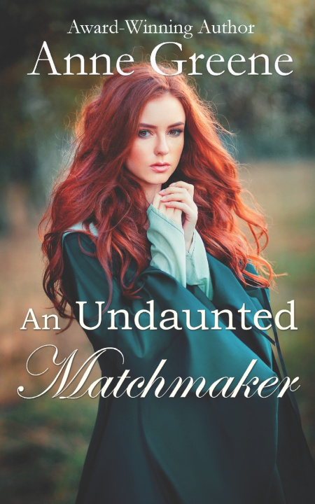 Kniha An Undaunted Matchmaker Anne Greene