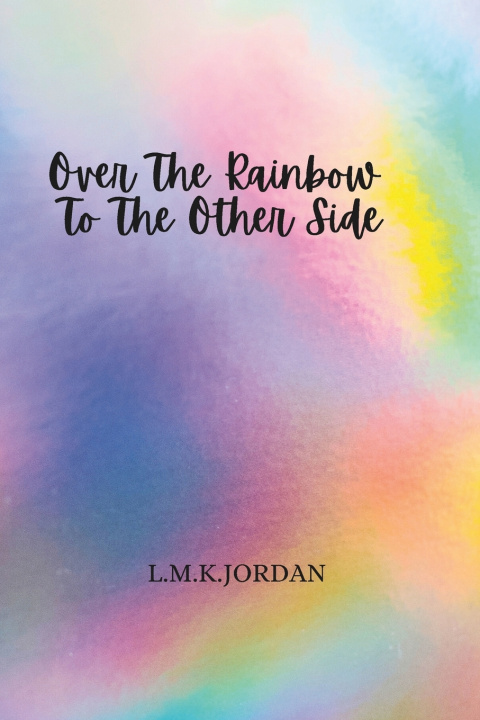 Libro Over The Rainbow L. M.K Jordan