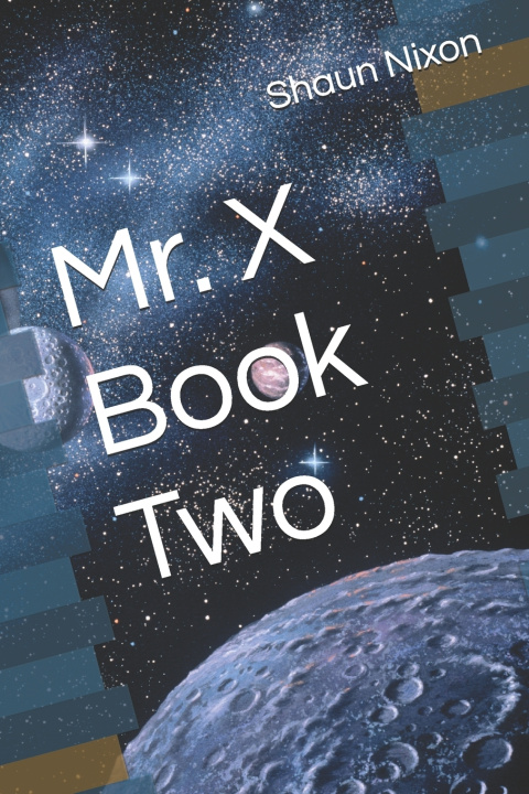 Kniha Mr. X Book Two Shaun William Nixon