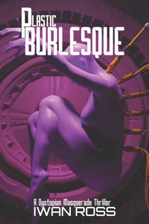 Kniha Plastic Burlesque Iwan Ross