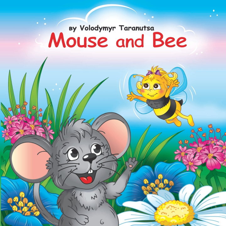 Kniha Mouse and Bee Nelly Battalova