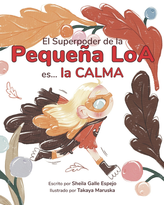 Książka El Superpoder de la Pequeña Loa es... la Calma Sheila Galle Espejo