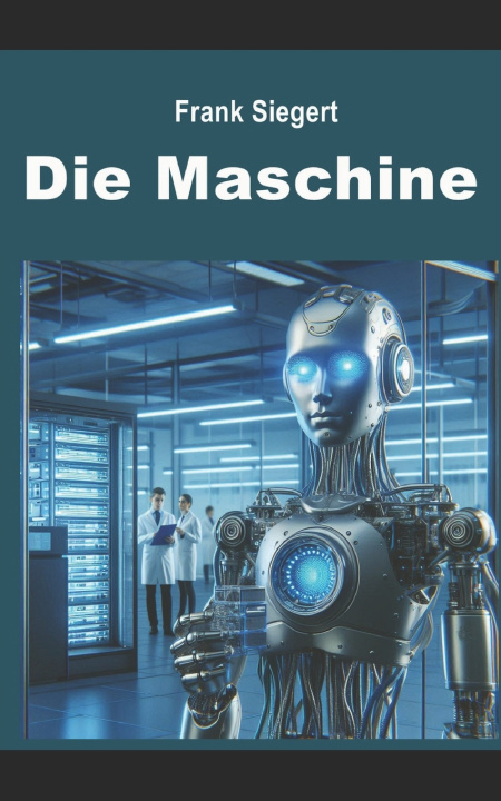 Kniha Die Maschine Frank Siegert
