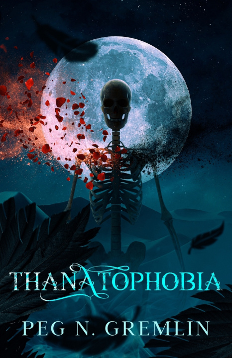 Kniha Thanatophobia Peg N. Gremlin