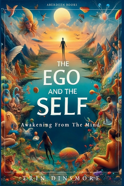 Libro The Ego And The Self Erin Dinsmore