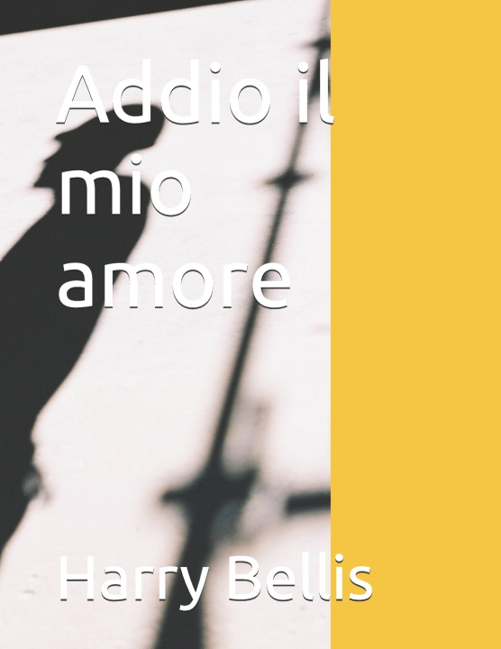 Knjiga Addio il mio amore Linda Anderson