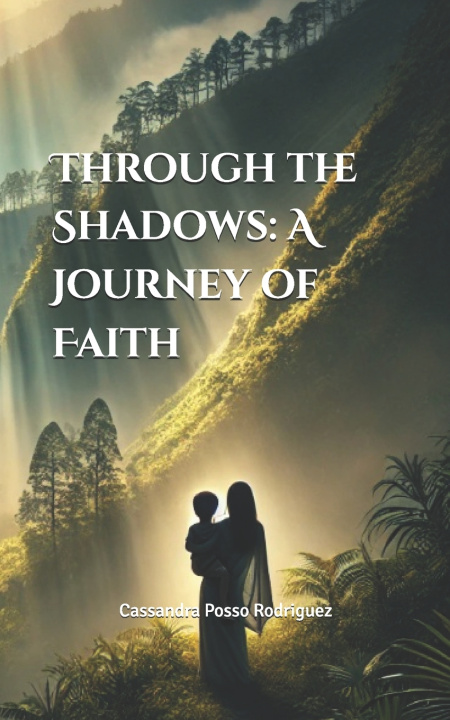 Kniha Through the Shadows Cassandra Posso Rodriguez