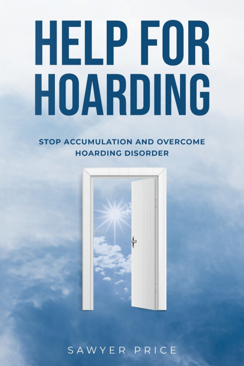 Kniha Help for Hoarding Sawyer Price