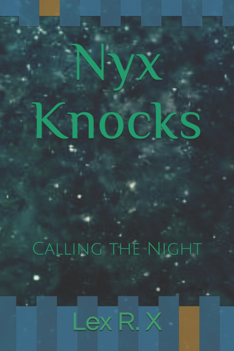 Kniha Nox^Nyx Knocks Lex R. X