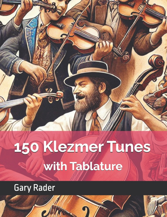 Libro 150 Klezmer Tunes with Tablature Gary Rader