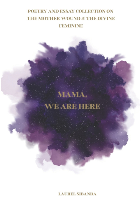 Knjiga Mama, We Are Here Laurel Sibanda