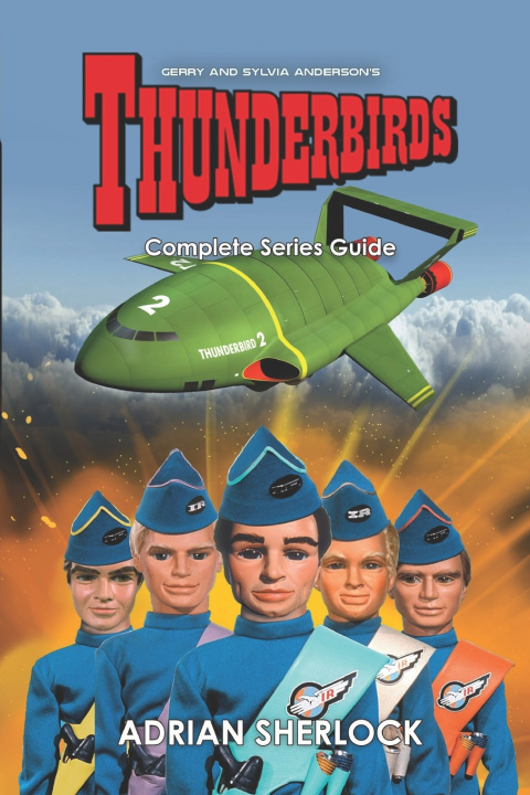 Boek Gerry & Sylvia Anderson's Thunderbirds Adrian Sherlock