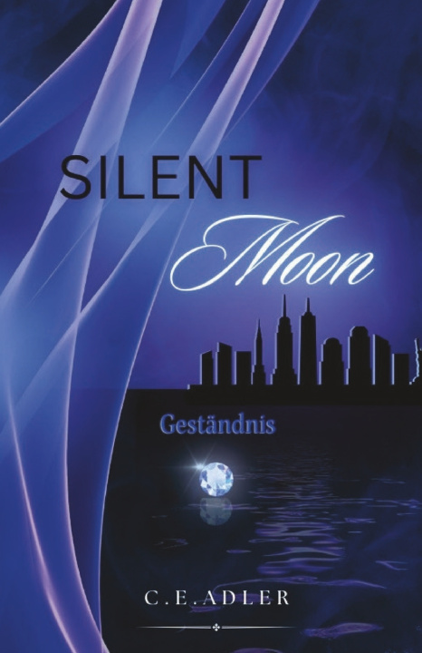 Kniha Silent Moon C. E. Adler