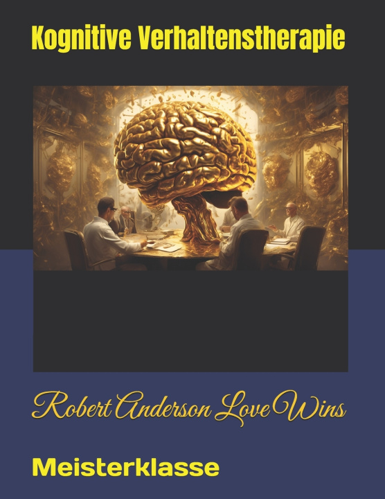 Kniha Kognitive Verhaltenstherapie Robert Anderson Love Wins