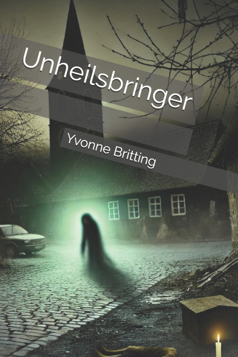 Knjiga Unheilsbringer Yvonne Britting