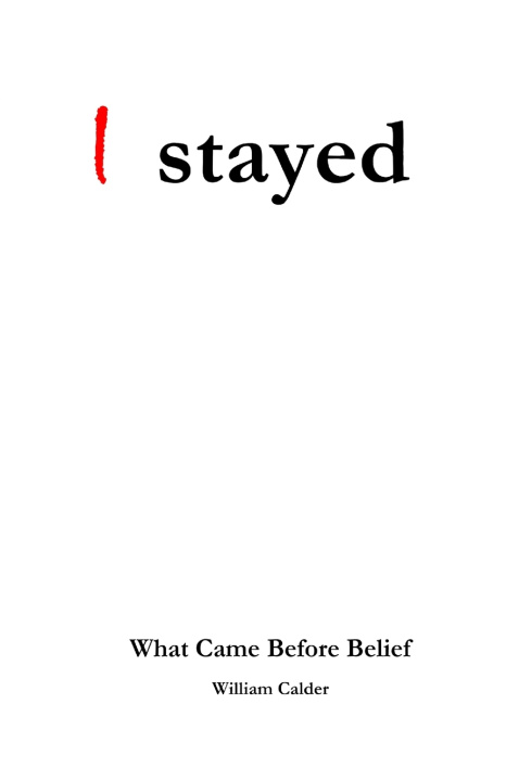 Kniha I stayed William Calder