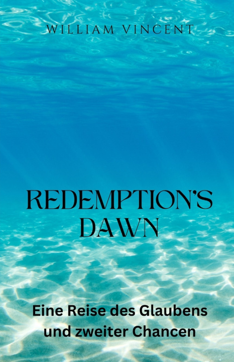 Knjiga Redemption's Dawn William Vincent