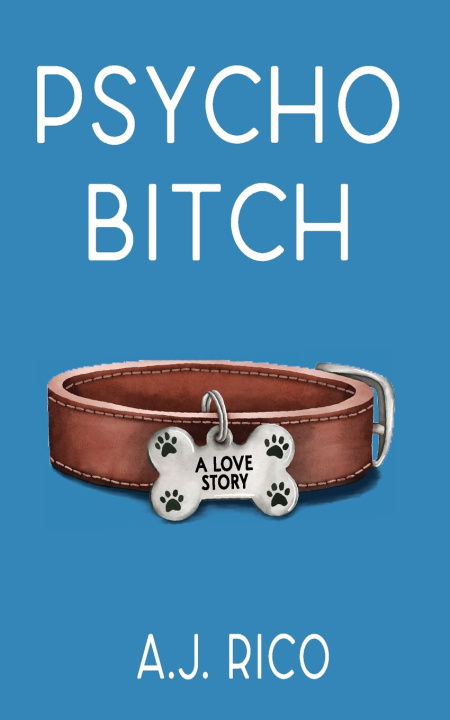 Kniha Psycho Bitch AJ Rico