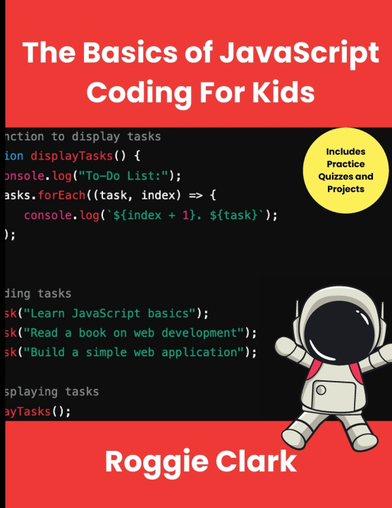 Book The Basics of JavaScript Coding For Kids Roggie Clark