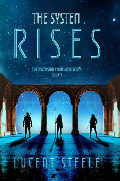 Book The System Rises Lucent Steele