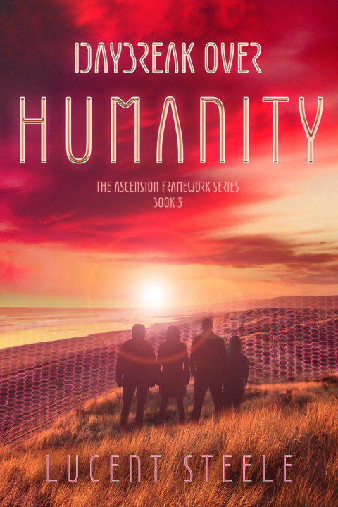 Book Daybreak Over Humanity Lucent Steele