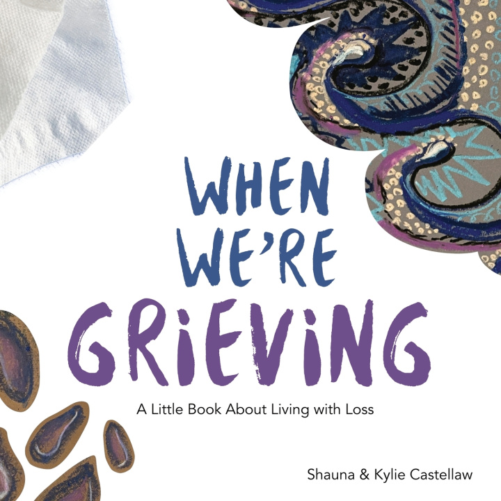 Kniha When We're Grieving Shauna Castellaw