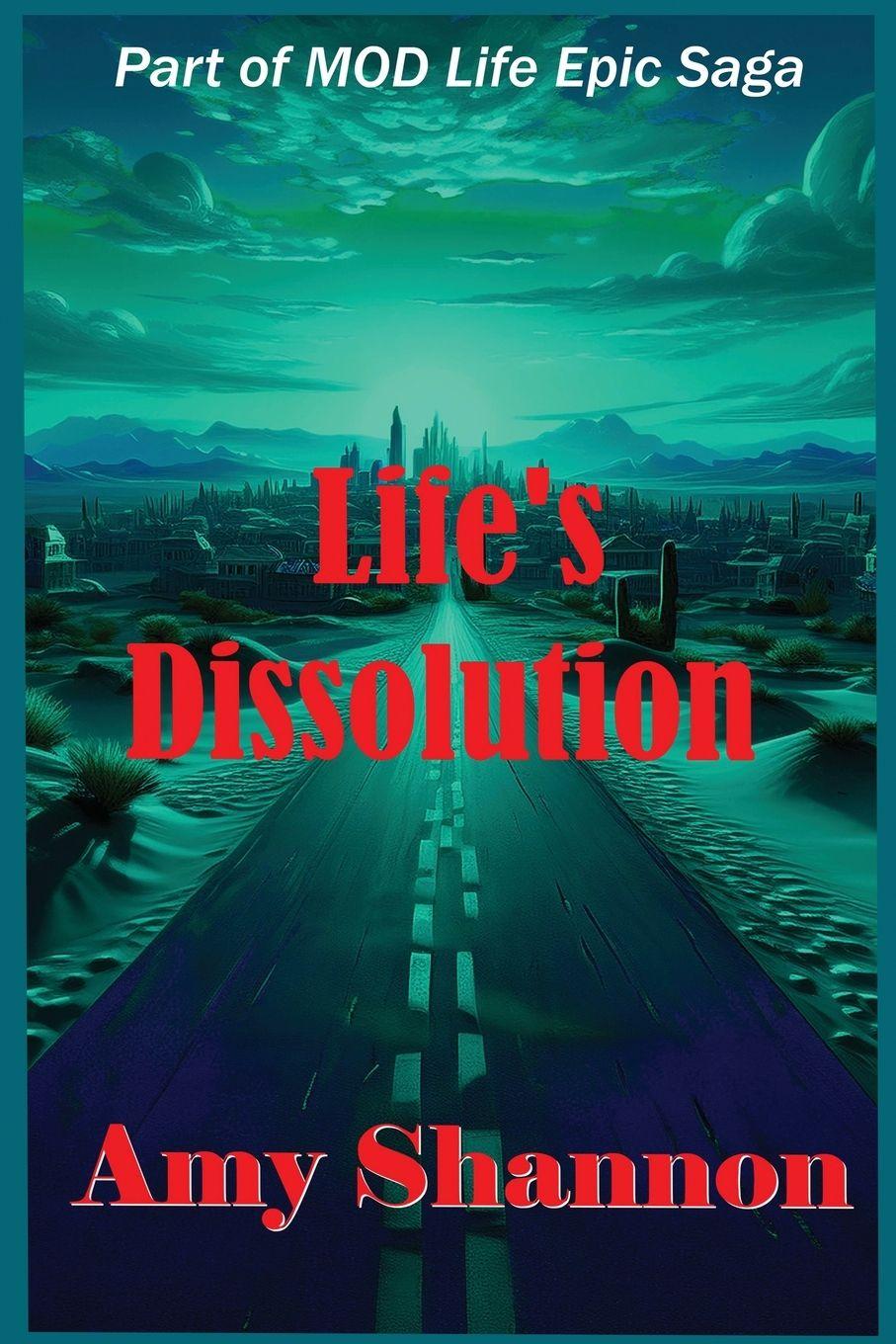 Kniha Life's Dissolution Amy Shannon