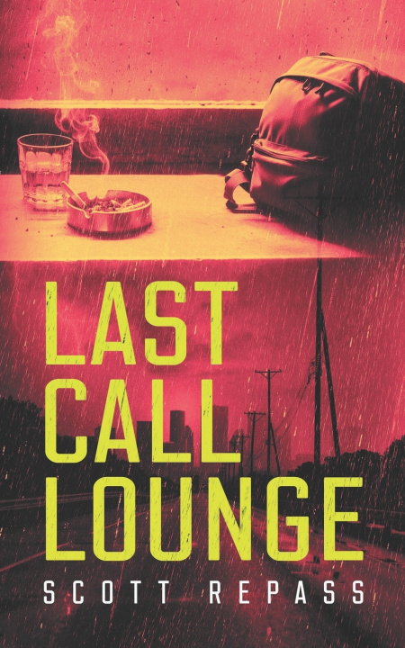 Knjiga Last Call Lounge Scott Repass