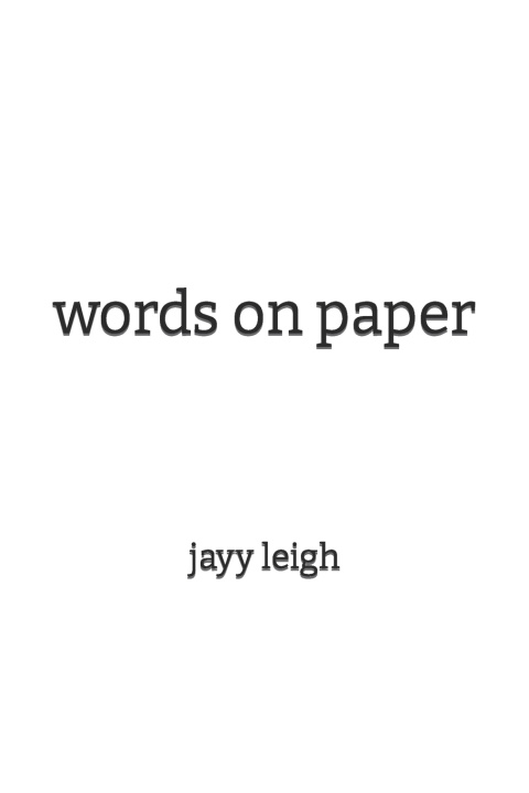 Knjiga Words On Paper Jayy Leigh