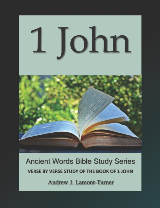 Kniha 1 John Andrew J. Lamont-Turner