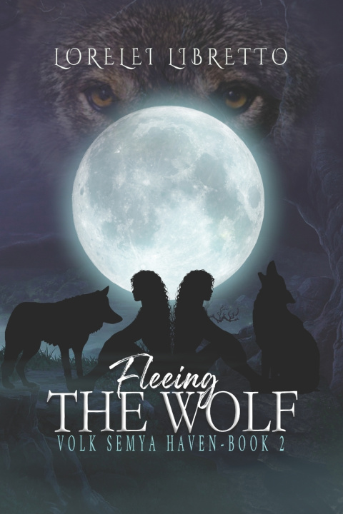 Knjiga Fleeing the Wolf Lorelei Libretto