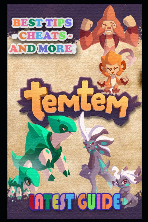 Kniha Temtem Latest Guide Colleen Carter