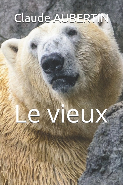 Kniha Le vieux Claude AUBERTIN