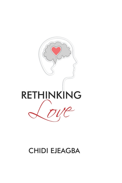 Kniha Rethinking Love Chidi Ejeagba