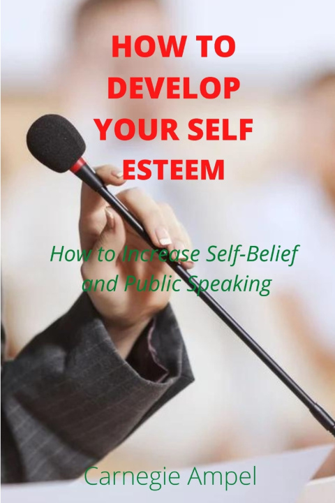 Kniha How to develop your self esteem Carnegie Ampel