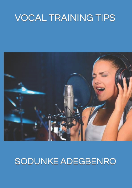 Kniha VOCAL TRAINING TIPS SODUNKE EZEKIEL ADEGBENRO