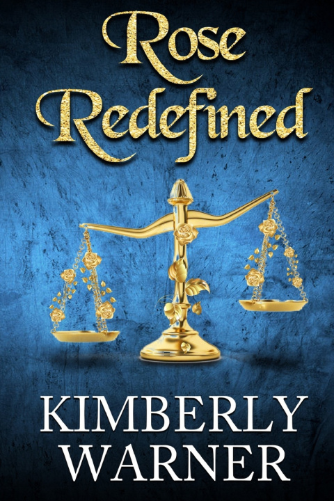 Kniha Rose Redefined Kimberly Warner