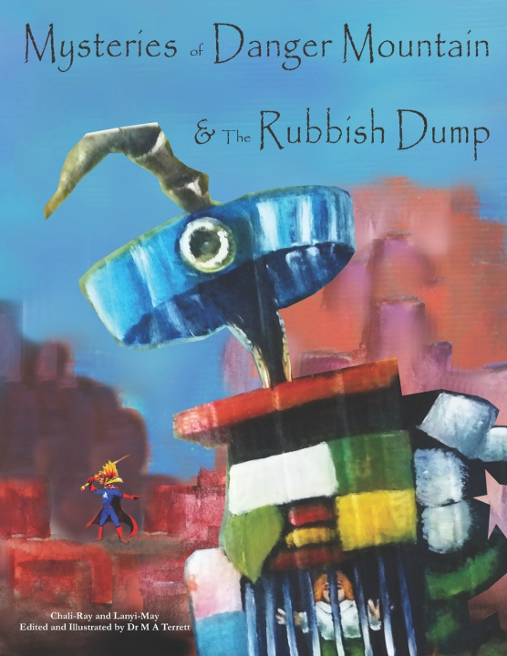 Libro Mysteries of Danger Mountain and the Rubbish Dump Lanyi-May Terrett