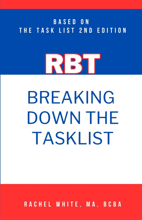 Kniha Breaking Down theRBT Task List Rachel White