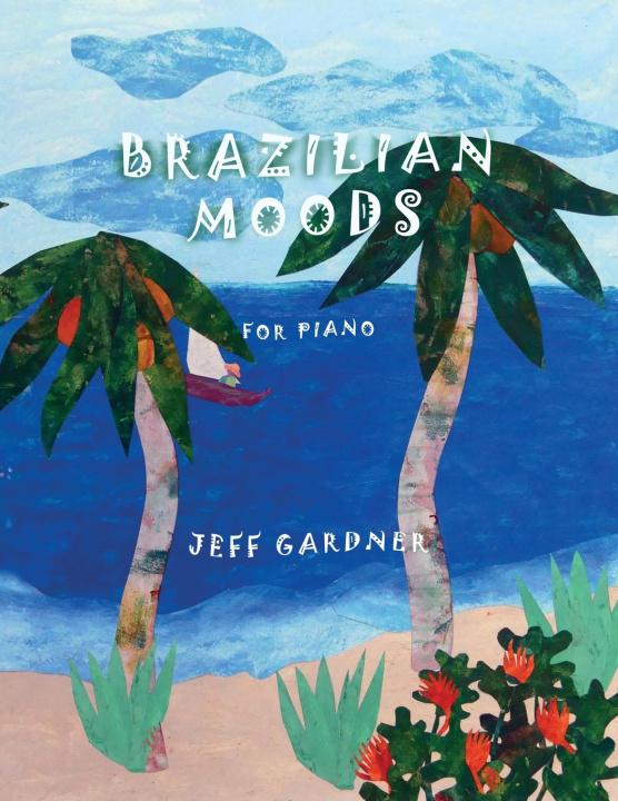 Book Brazilian Moods Jeff Gardner