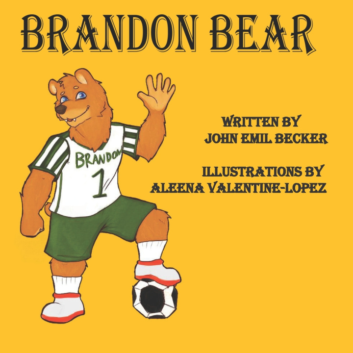 Knjiga Brandon Bear John Emil Becker Ph.D.