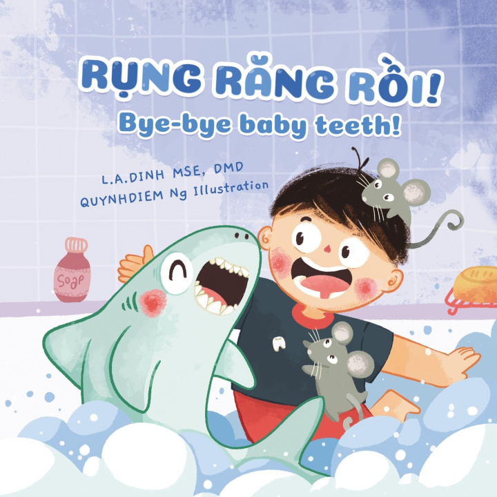Libro Rụng Răng Rồi! Bye-bye baby teeth! L.A. Dinh