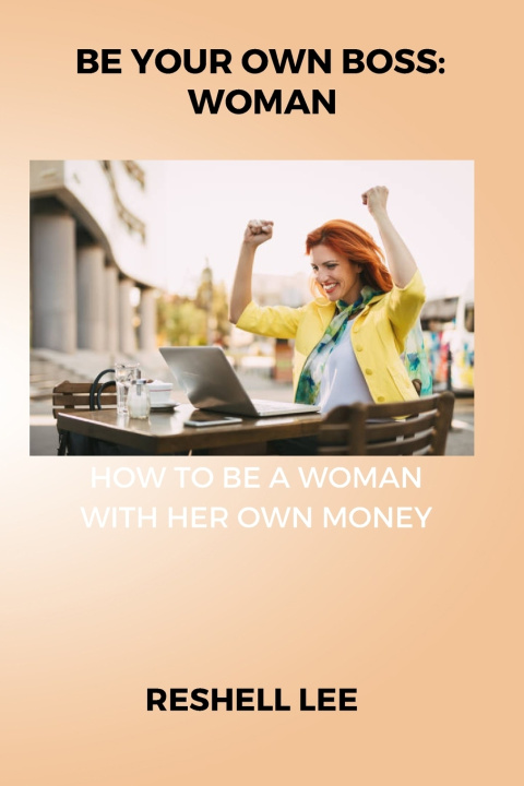 Libro BE YOUR OWN BOSS Reshell Lee
