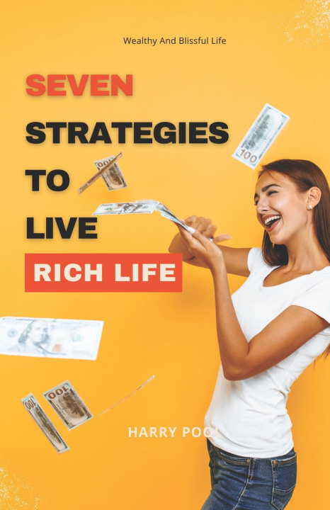 Libro SEVEN STRATEGIES TO LIVE RICH LIFE Harry Pool