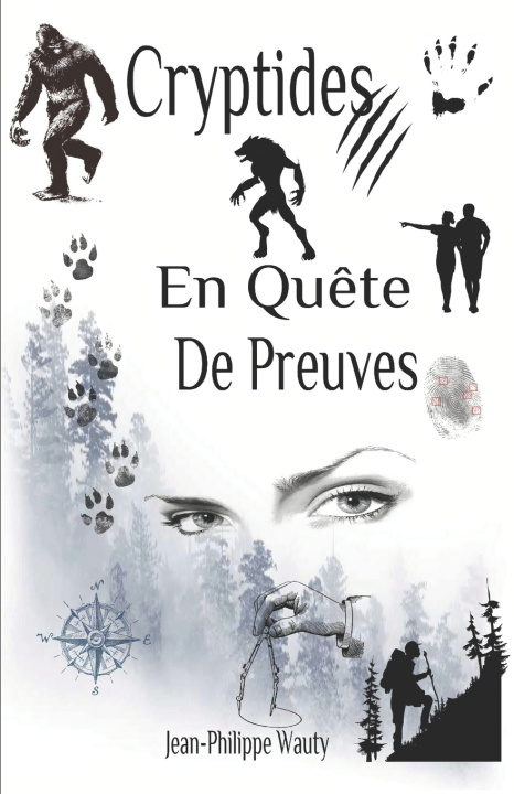 Kniha Cryptides, En Quête de Preuves Jean-Philippe Wauty