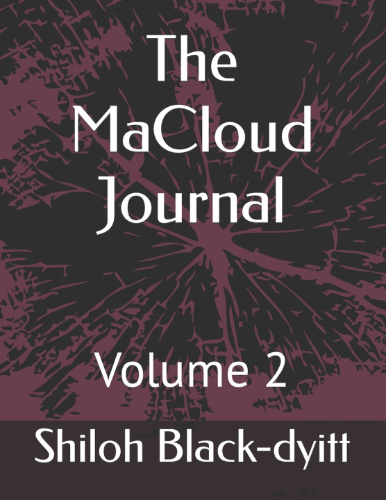 Kniha The MaCloud Journal Shiloh Black-dyitt
