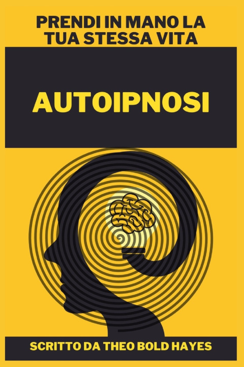 Knjiga Autoipnosi Theo Bold Hayes