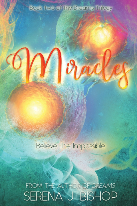 Kniha Miracles Serena J. Bishop