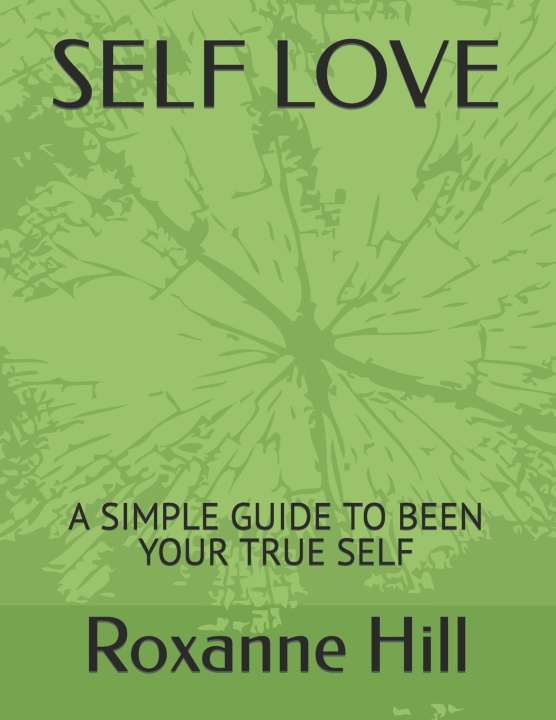 Knjiga SELF LOVE Roxanne Hill